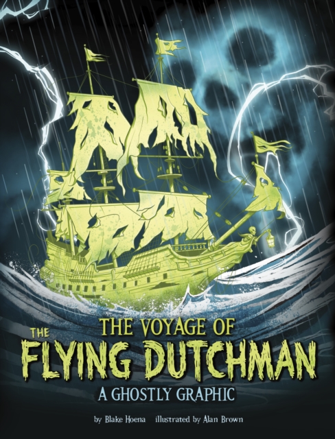 The Voyage of the Flying Dutchman : A Ghostly Graphic, Paperback / softback Book