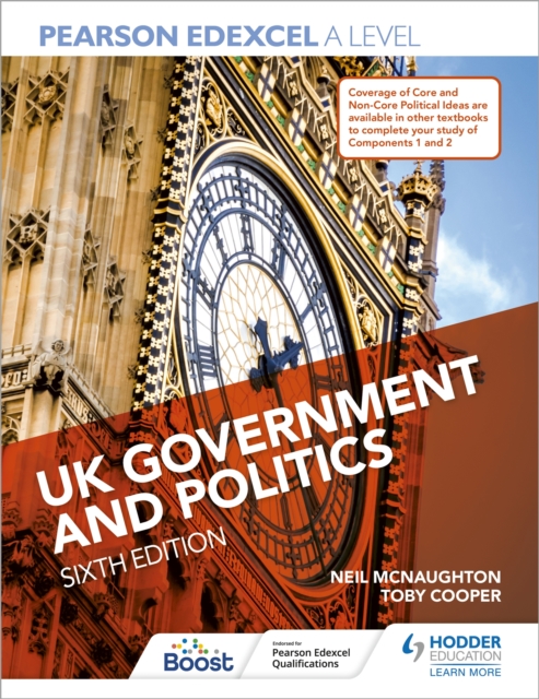 Pearson Edexcel A Level UK Government and Politics Sixth Edition, Paperback / softback Book
