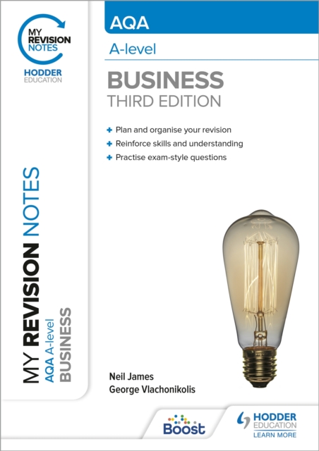 My Revision Notes: AQA A-level Business: Third Edition, Paperback / softback Book