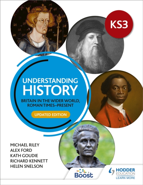 Understanding History: Key Stage 3: Britain in the wider world, Roman times-present: Updated Edition, Paperback / softback Book