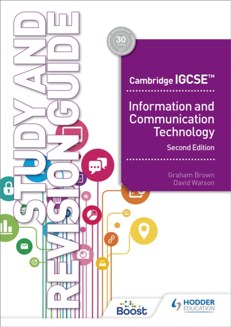 Cambridge IGCSE Information and Communication Technology Study and Revision Guide Second Edition, Paperback / softback Book