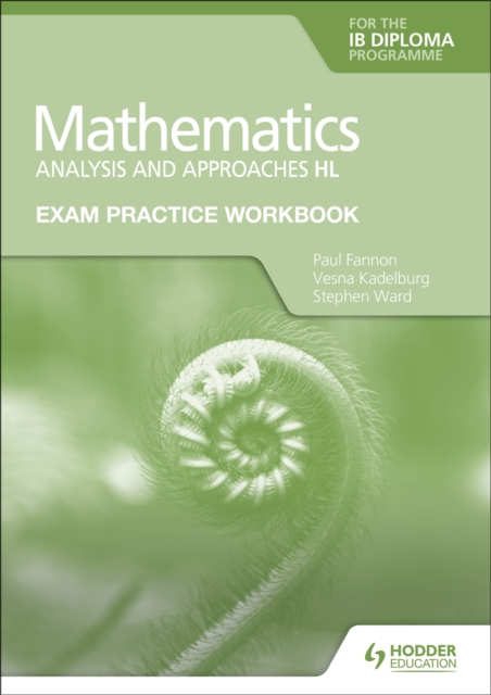 Exam Practice Workbook for Mathematics for the IB Diploma: Analysis and approaches HL, Paperback / softback Book