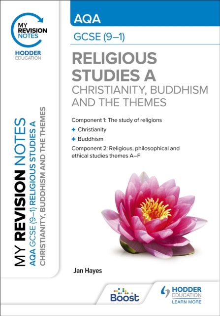 My Revision Notes: AQA GCSE (9-1) Religious Studies Specification A Christianity, Buddhism and the Religious, Philosophical and Ethical Themes, Paperback / softback Book