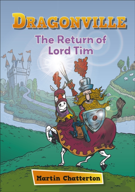 Reading Planet: Astro   Dragonville: The Return of Lord Tim - Mercury/Purple band, EPUB eBook