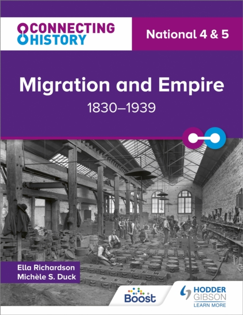 Connecting History: National 4 & 5 Migration and Empire, 1830-1939, Paperback / softback Book