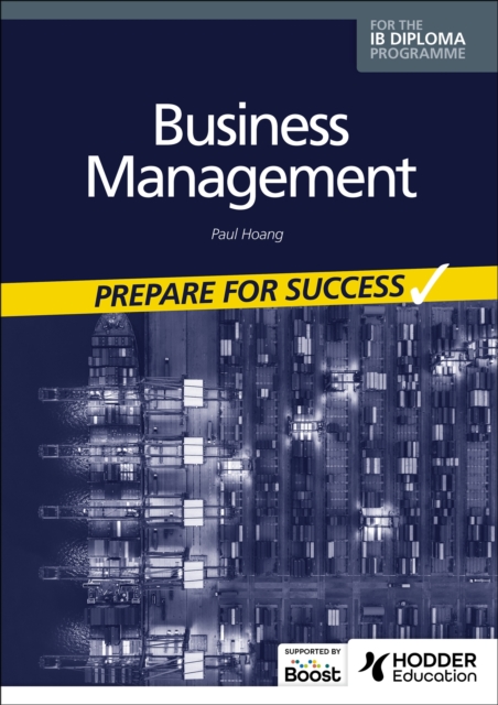 Business management for the IB Diploma: Prepare for Success, Paperback / softback Book