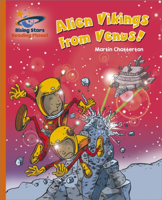 Reading Planet - Alien Vikings from Venus! - Orange: Galaxy, EPUB eBook