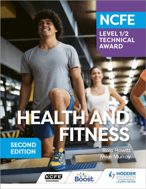 NCFE Level 1/2 Technical Award in Health and Fitness, Second Edition, EPUB eBook