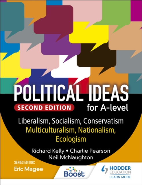 Political ideas for A Level: Liberalism, Socialism, Conservatism, Multiculturalism, Nationalism, Ecologism 2nd Edition, EPUB eBook