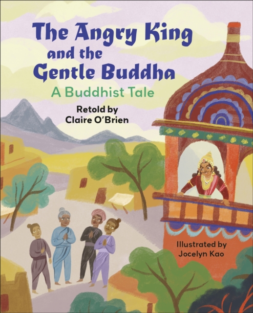 Reading Planet KS2: The Angry King and the Gentle Buddha: A Tale from Buddhism - Stars/Lime, Paperback / softback Book