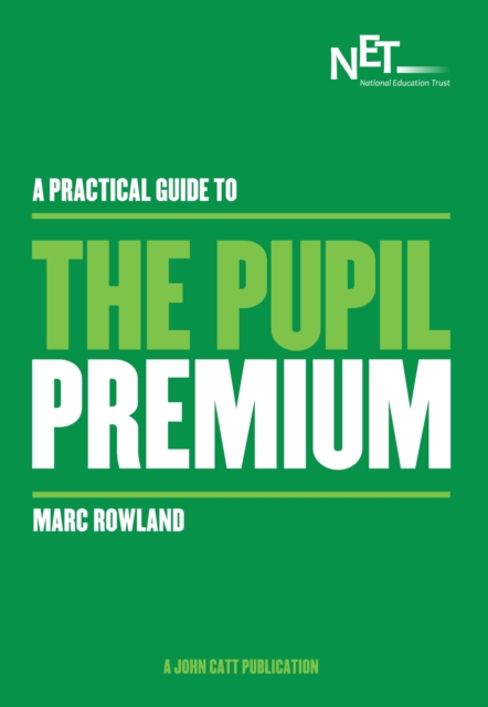 A Practical Guide to the Pupil Premium, EPUB eBook