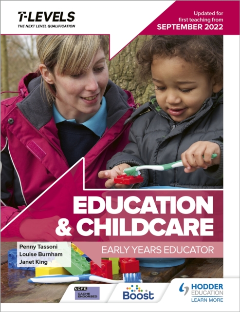 Education and Childcare T Level: Early Years Educator: Updated for first teaching from September 2022, Paperback / softback Book