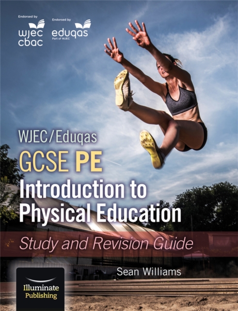 WJEC/Eduqas GCSE PE: Introduction to Physical Education: Study and Revision Guide, EPUB eBook