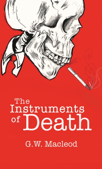 The Instruments of Death, Paperback / softback Book