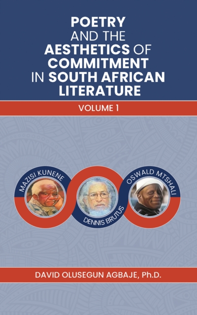 Poetry and the Aesthetics of Commitment in South African Literature : Volume 1, EPUB eBook