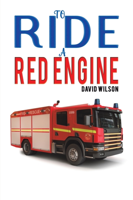 To Ride a Red Engine, Paperback / softback Book