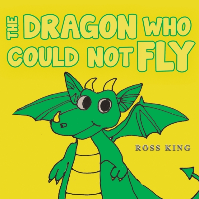 The Dragon Who Could Not Fly, Paperback / softback Book