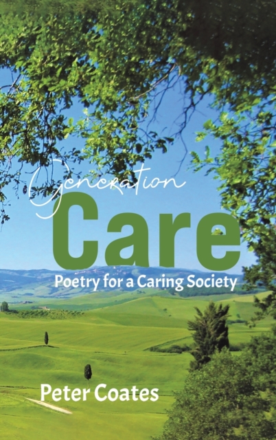 Generation Care : Poetry for a Caring Society, Hardback Book