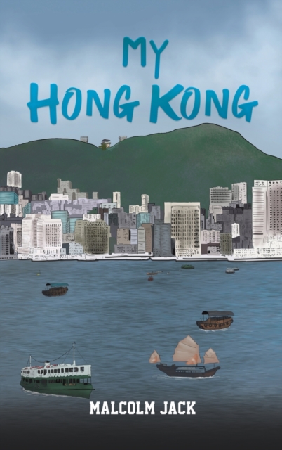 My Hong Kong, Hardback Book