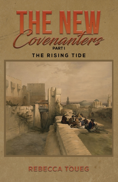 The New Covenanters – Part I : The Rising Tide, Paperback / softback Book