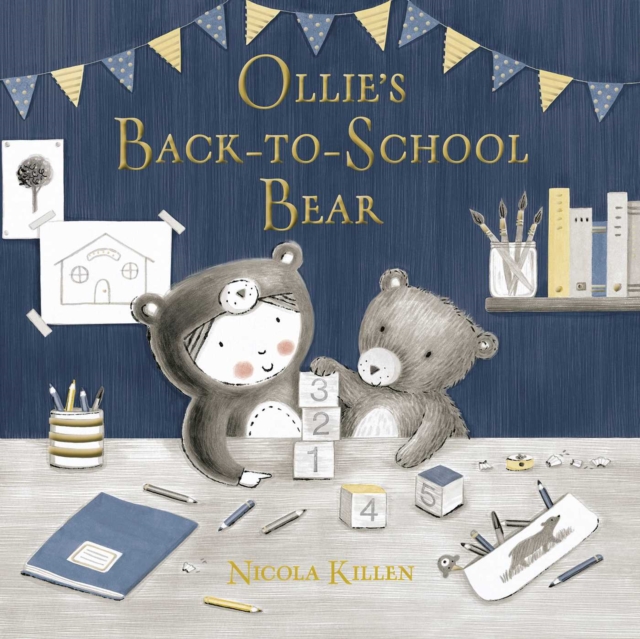 Ollie's Back-to-School Bear : Perfect for little ones starting preschool!, Paperback / softback Book