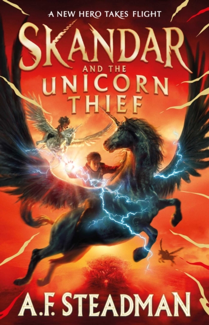 Skandar and the Unicorn Thief : The international, award-winning hit, and the biggest fantasy adventure series since Harry Potter, Hardback Book