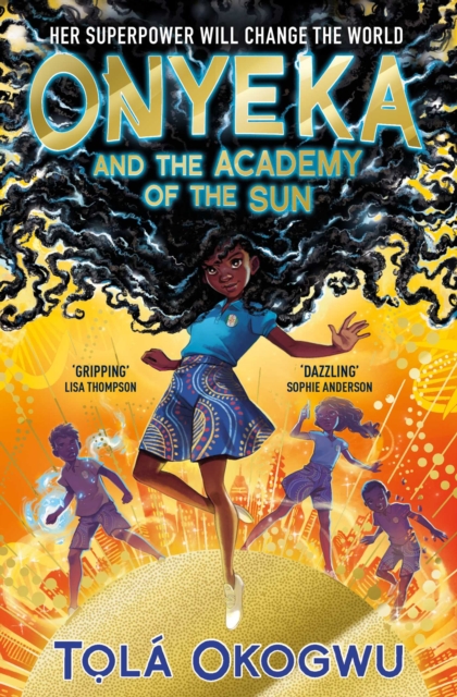 Onyeka and the Academy of the Sun : A superhero adventure perfect for Marvel and DC fans!, EPUB eBook