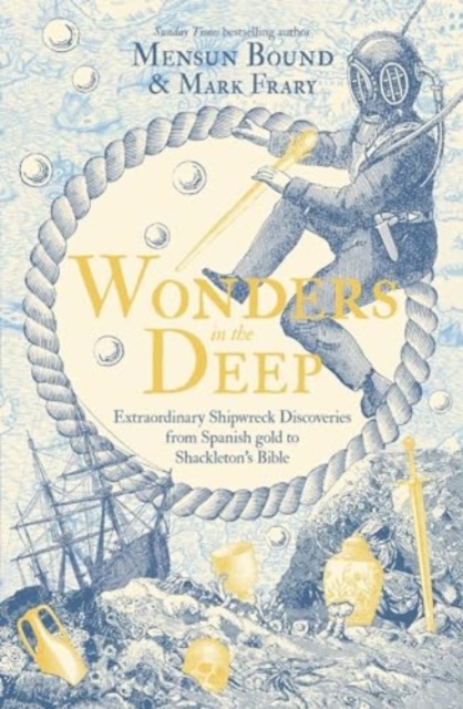 Wonders in the Deep : A History of the World through Shipwrecks, Paperback / softback Book