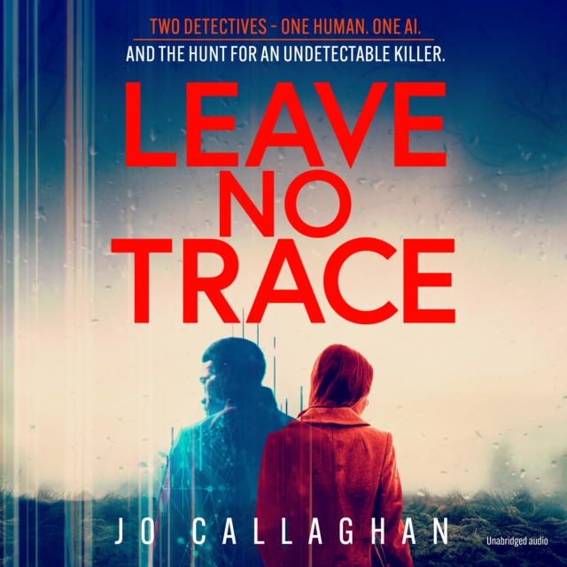 Leave No Trace : The new thriller from the author of  BBC 2's Between the Covers pick In the Blink of an Eye, eAudiobook MP3 eaudioBook