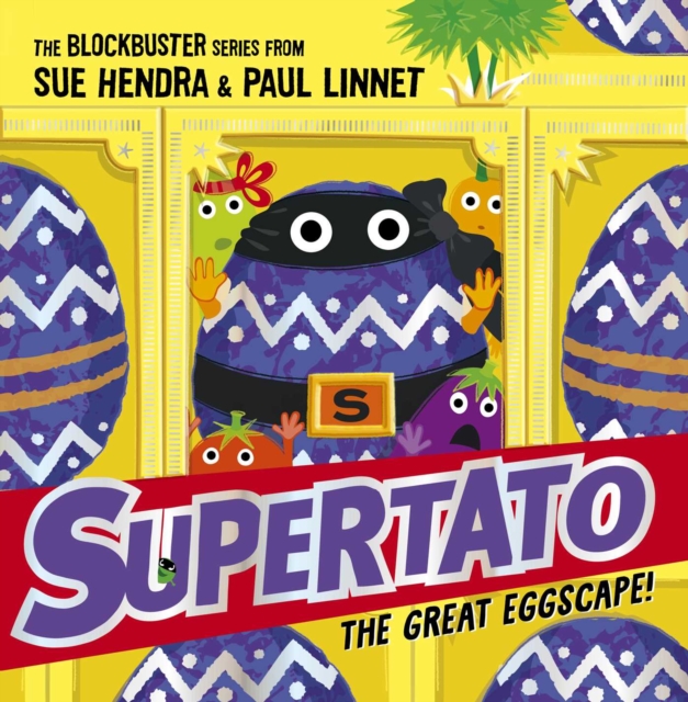 Supertato: The Great Eggscape! : the perfect Easter treat!, Paperback / softback Book