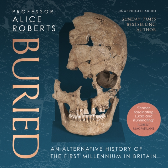 Buried : An alternative history of the first millennium in Britain, eAudiobook MP3 eaudioBook