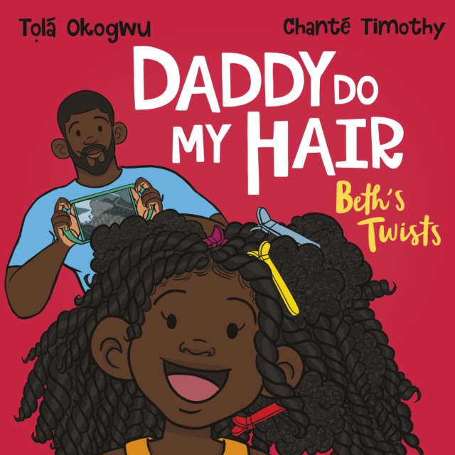 Daddy Do My Hair: Beth's Twists, eAudiobook MP3 eaudioBook