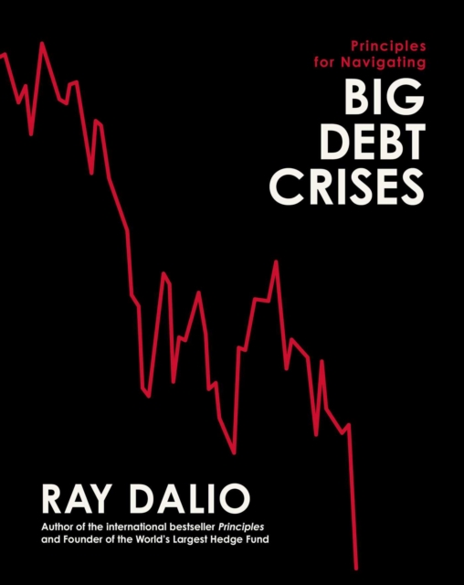 Principles for Navigating Big Debt Crises, EPUB eBook