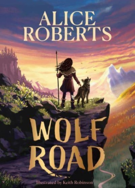 Wolf Road : The Times Children's Book of the Week, Hardback Book
