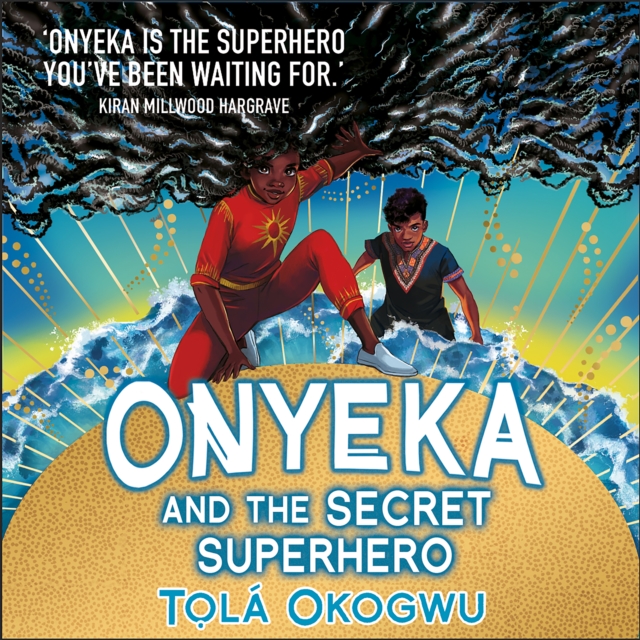 Onyeka and the Secret Superhero: World Book Day 2024, eAudiobook MP3 eaudioBook
