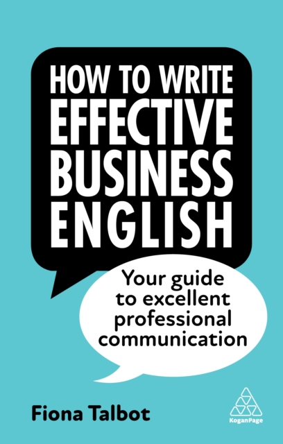 How to Write Effective Business English : Your Guide to Excellent Professional Communication, EPUB eBook