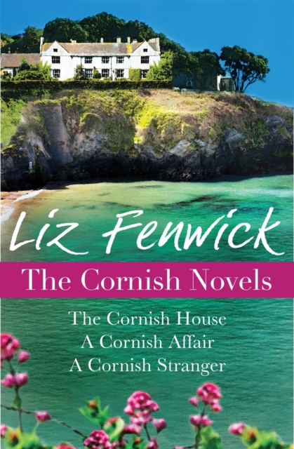 The Cornish Novels : The Cornish House, A Cornish Affair and A Cornish Stranger, EPUB eBook