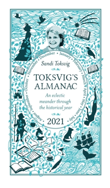 Toksvig's Almanac 2021 : An Eclectic Meander Through the Historical Year by Sandi Toksvig, Hardback Book