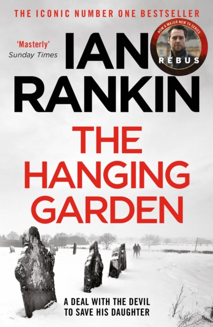 The Hanging Garden : From the iconic #1 bestselling author of A SONG FOR THE DARK TIMES, Paperback / softback Book