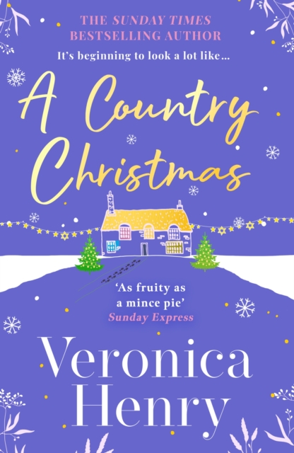 A Country Christmas : The heartwarming and unputdownable festive romance to escape with this holiday season! (Honeycote Book 1), Paperback / softback Book