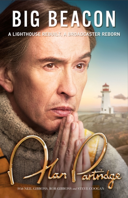 Alan Partridge: Big Beacon : The hilarious new memoir from the nation's favourite broadcaster, Hardback Book