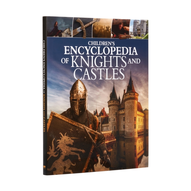 Children's Encyclopedia of Knights and Castles, Hardback Book