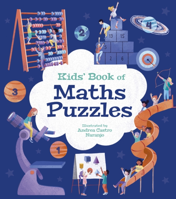 Kids' Book of Maths Puzzles : Over 84 Brain-Teasing Activities, Paperback / softback Book