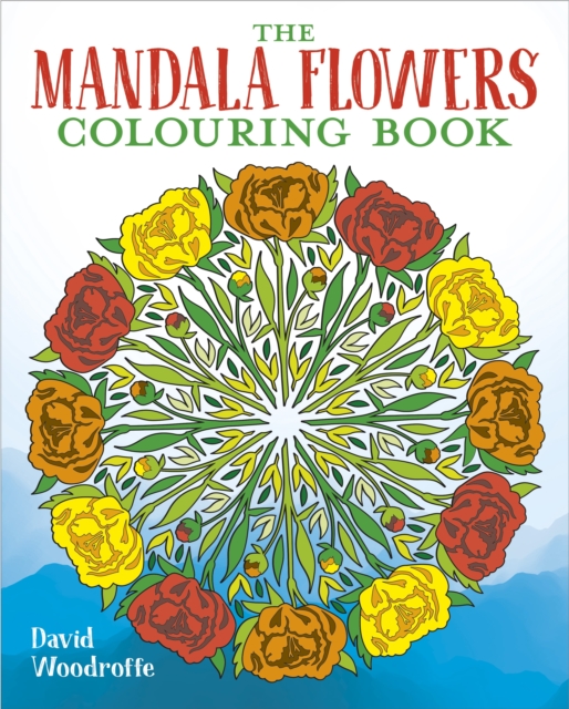 The Mandala Flowers Colouring Book, Paperback / softback Book
