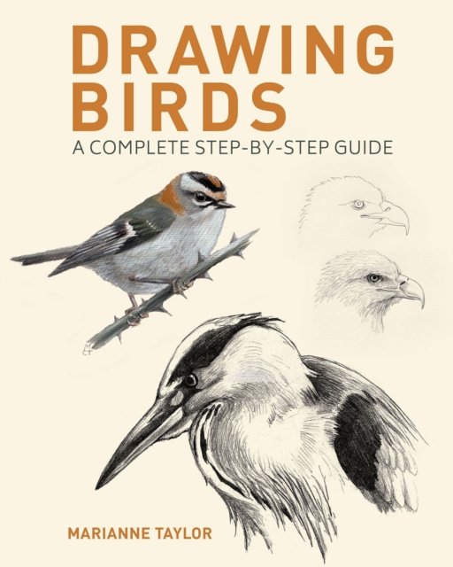 Drawing Birds : A Complete Step-by-Step Guide, EPUB eBook