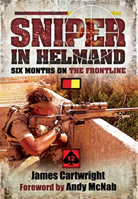 Sniper in Helmand : Six Months on the Frontline, Paperback / softback Book