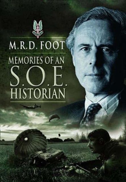 Memories of an SOE Historian, Paperback / softback Book