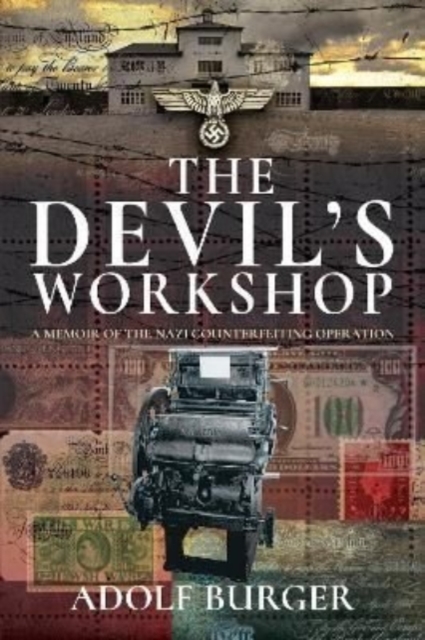 The Devil's Workshop : A Memoir of the Nazi Counterfeiting Operation, Paperback / softback Book
