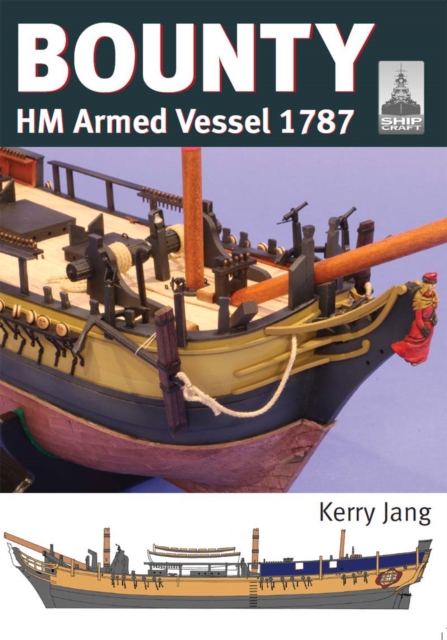 ShipCraft 30: Bounty : HM Armed Vessel, 1787, EPUB eBook