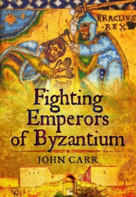 Fighting Emperors of Byzantium, Paperback / softback Book